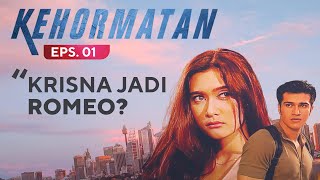 Krisna Jadi Romeo? | Kehormatan Episode 1