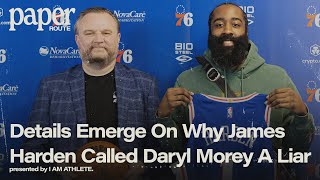 James Harden Called Daryl Morey A 'Liar' After Agreeing to Trade 76ers Star | Paper Route Clip