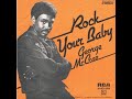 George McCrae Rock Your Baby Extended Mix George McCrae Rock Your Baby Extended Mix