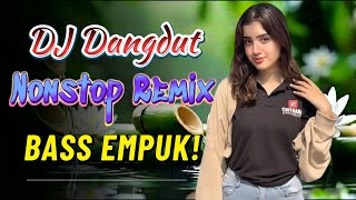 DJ DANGDUT NONSTOP BASS EMPUK 2026 ✨ KERINDUAN TERDALAM - REMIX PALING ENAK BUAT RELAKSASI!