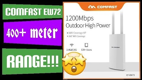 Comfast EW72 - 400m+ Range!