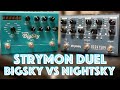 Strymon bigsky vs nightsky