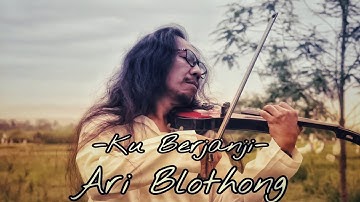 Ari Blothong - AKU BERJANJI | Violin Instrumental