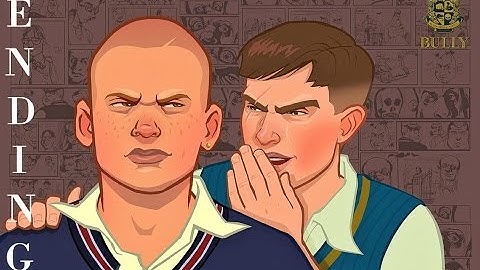 BULLY : [ENDING] - "Complete Mayhem"