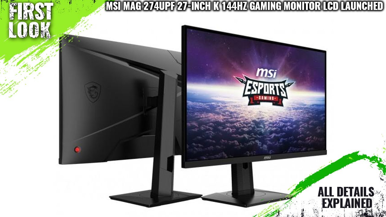 MSI MAG 274UPF 27-inch 144Hz 4K Gaming LCD Launched With KVM