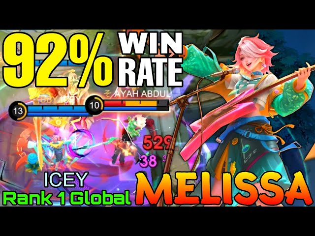 92% Win Rate Melissa Perfect Gameplay - Top 1 Global Melissa by ICEY - Mobile Legends class=