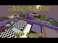Mining Simulator Made By Myself (Hexprotogen1) - 𝕎𝕀ℙ 𝙰𝚌𝚌𝚎𝚜𝚜
