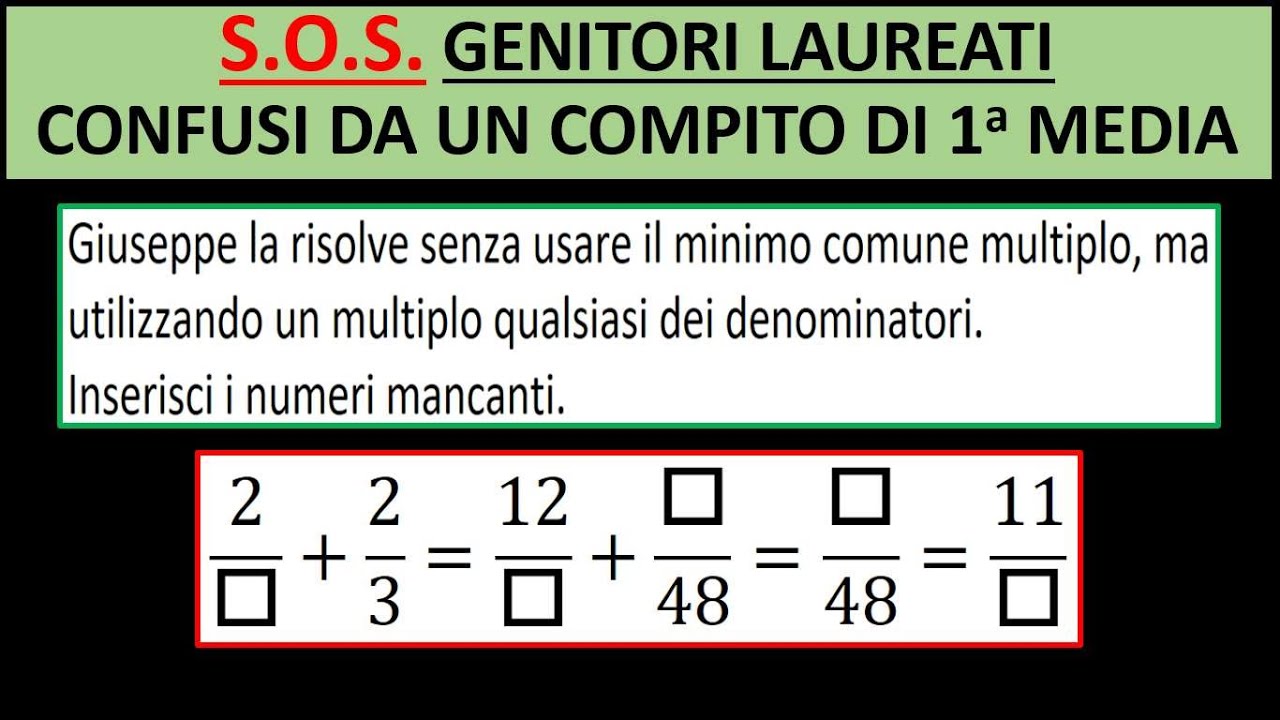 S. O. S. - Genitori laureati entrano in confusione per un problema sulle frazioni di prima media