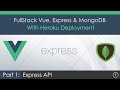 Full Stack Vue.js, Express & MongoDB [1] - Express API