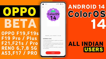Oppo ColorOS 14 Android 14 Eligible Device List | Oppo F19,F19s,F19 Pro/Plus,Reno 6,7,8,9 Pro 5G