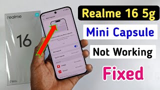 Realme 16 5g Mini Capsule Not Show Problem/Realme 16 5g mini Capsule setting