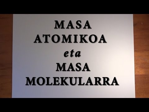 MASA ATOMIKO ETA MOLEKULARRA