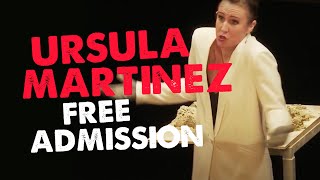 Ursula Martinez: Free Admission | Soho Archive