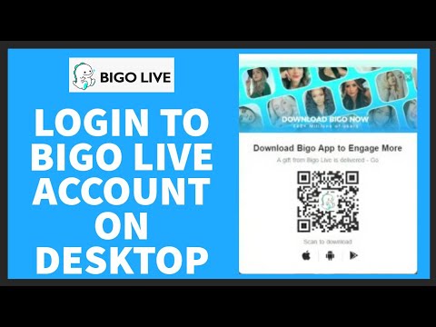 How to Login Bigo Live App on Desktop PC 2022? Bigo Live Login
