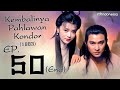 Kembalinya Pahlawan Kondor (1983)  l  The Return of the Condor Heroes  l EP.50 l TVB Indonesia