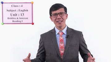 59 CLass 4 English Unit 13 Hobbies and Interests Reading I