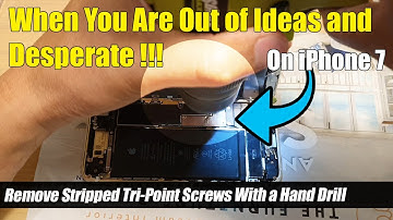 Remove Stripped Tri-Point Screws With a Hand Drill on iPhone 7
