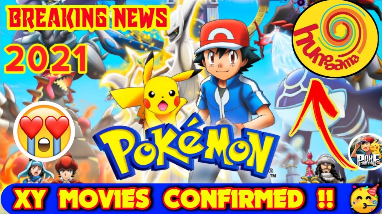 Pokemon XY Movies Confirmed Pokemon Movie 17 & 18 (Dubbed) Pokemon