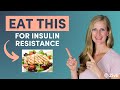 What to eat  why to lower insulin resistance  food lists