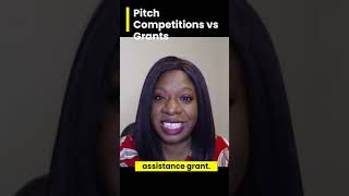 Pitch Competitions Vs. Grants