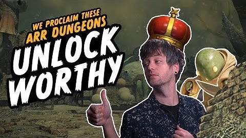 The Greatest ARR Dungeons - Ranking Every ARR Dungeon Pt. 2 | FFXIV Wall of Dungeons