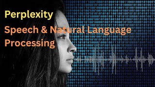 7.2 Perplexity | Evaluating Language Models | Speech & Natural Language Processing Wealth