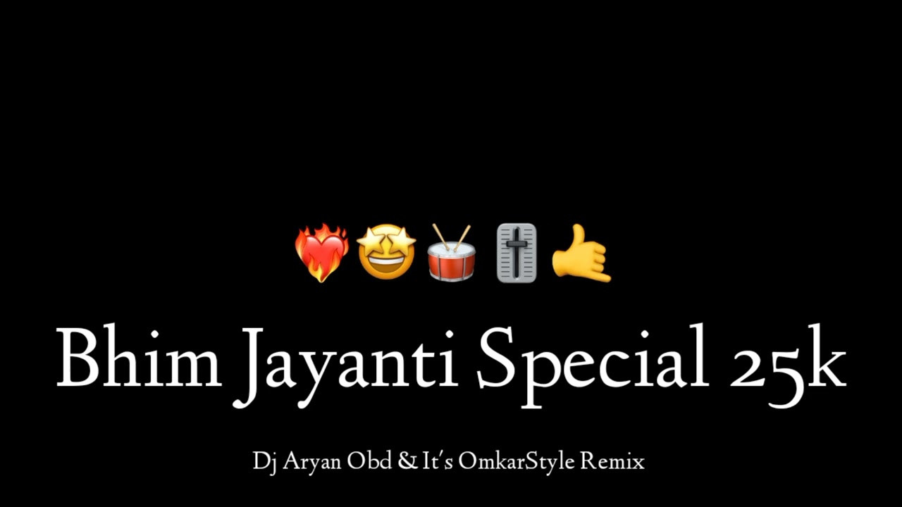 Tujhya Raktamadhla Bhimrao Pahije - Dj Aryan Obd & It's OmkarStyle Remix  