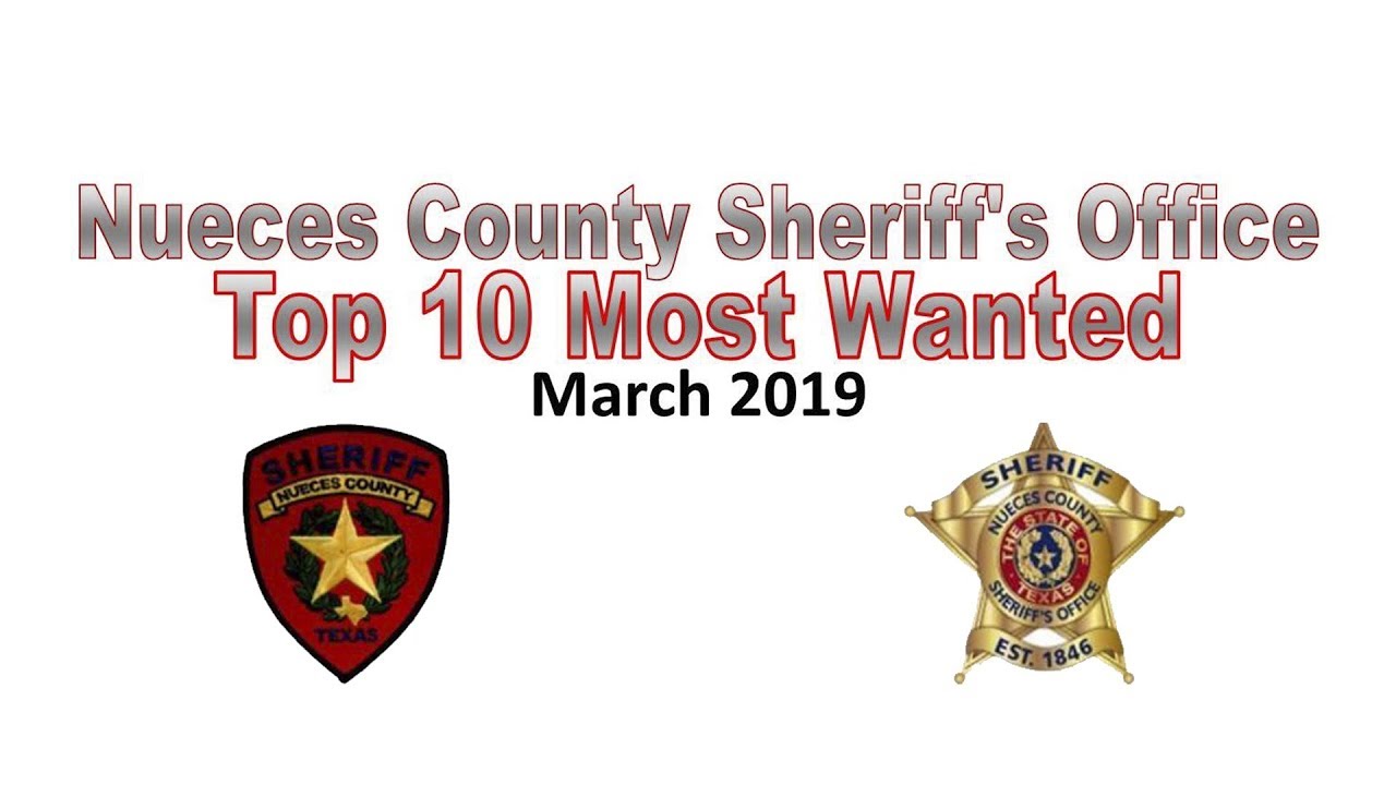 Nueces County Sheriff's Department Top 10 Most Wanted YouTube