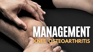 Knee Osteoarthritis (OA) Management