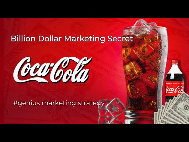 Coca Cola's Global Marketing Strategy Explained, Coca Cola, Billion  Dollar Marketing