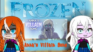 Frozen reacts to Anna's Villian song//requested\\