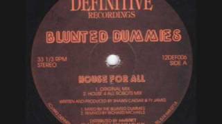 Blunted Dummies - House For All (House 4 All Robots Mix)