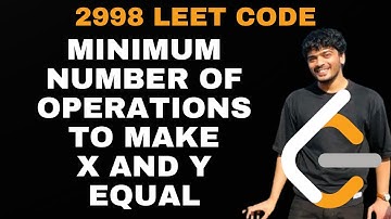 Minimum Number of Operations to Make X and Y Equal | 2998