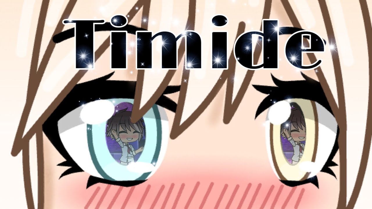 « TIMIDE » / Gacha life / ep 3