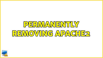 Ubuntu: Permanently removing apache2