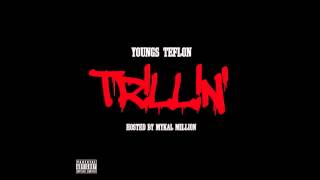 Youngs Teflon - Trillin' - 08 I'm Trillin' ft. Deli Bricks [@YoungsTeflon @UkRapOnline]