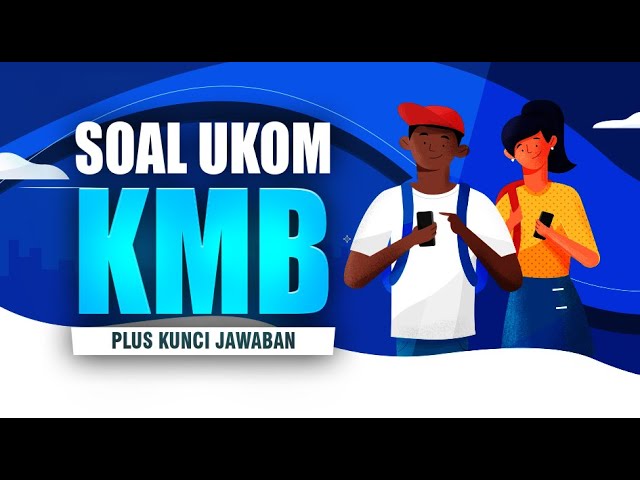 Kumpulan Soal Ukom Kmb Yang Sering Muncul Plus Kunci Jawaban Youtube Kumpulan Soal Ukom Kmb Yang Sering Muncul Plus Kunci Jawaban Youtube