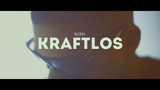 Watch Born Kraftlos video