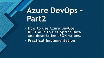 AzureDevOps RESTAPIs Part-2 | .Net Core Project | Use APIs to fetch Sprint Data