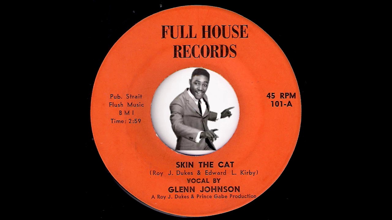 Glenn Johnson - Skin The Cat [Full House] R&B Funk 45