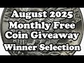 August 2025 Monthly Free Coin Giveaway Winner Selection Video - Michael Kittle Rare Coins