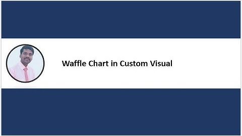 Power BI | Waffle chart in Custom Visual