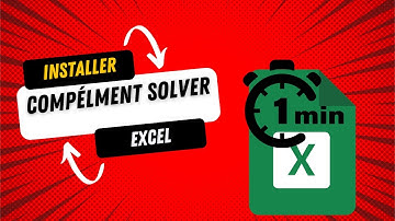 Ajouter le Complément Solveur Sous Excel