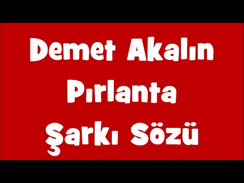 Demet Akalın - Pırlanta | Şarkı Sözü || Şarkı Defteri