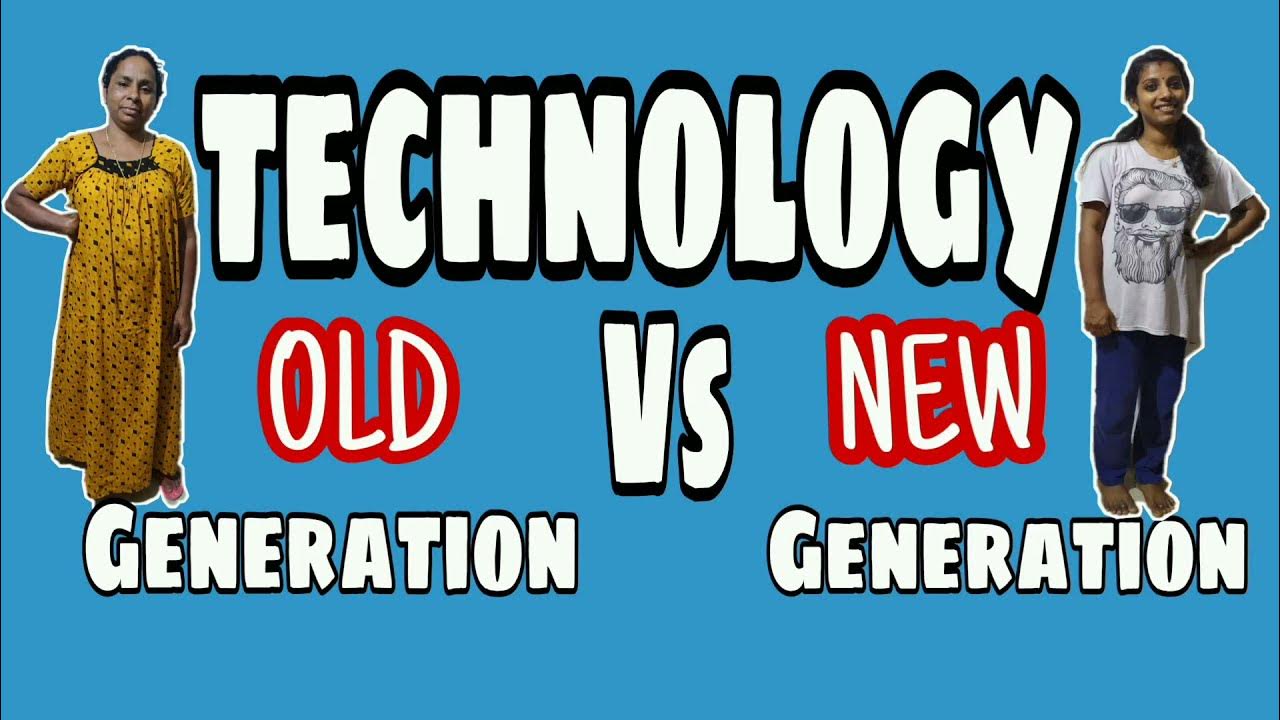  Technology Old Generation Vs New Generation 😂 YouTube