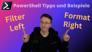 PowerShell Grundsatz: Links filtern, Rechts formatieren