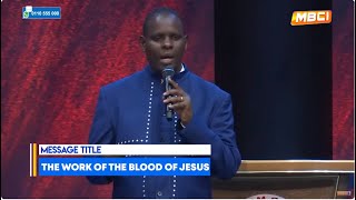 The Work Of The Blood Of Jesus Part 1 Apostle John Kimani William