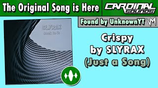 Crispy by SLYRAX (Original Song) | Re-Uploaded
