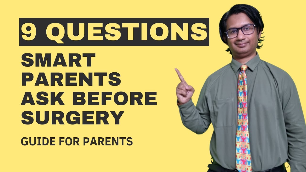 Parents' Guide: Pre-Surgery Inquiry List (2024)