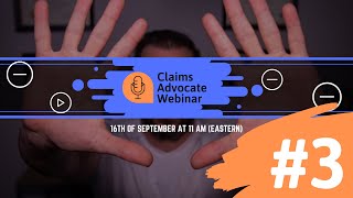 Claims Advocate Webinar #3 - Appraisal Process